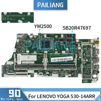 PAILIANG Laptop placa de baza Pentru LENOVO YOGA 530-14ARR YM2500 Placa de baza NM-B781 5B20R47697 DDR4 tesed